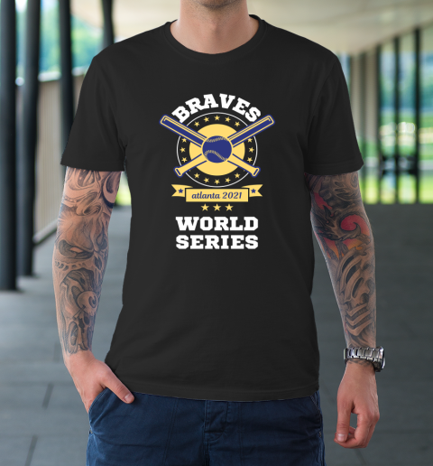 Atlanta Braves World Series Champion 2021 Shirt T-Shirt