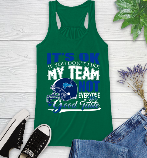 Detroit Lions NFL Football You Don't Like My Team Not Everyone Has Good Taste Racerback Tank 6