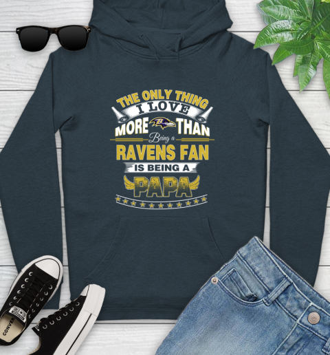 NFL The Only Thing I Love More Than Being A Baltimore Ravens Fan Is Being A Papa Football Youth Hoodie 10