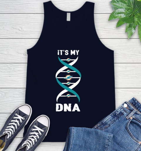 Miami Dolphins NFL Football It's My DNA Sports Tank Top 2