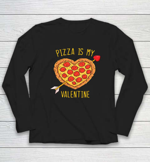 Pizza Is My Valentine Funny Valentines Day Long Sleeve T-Shirt 8