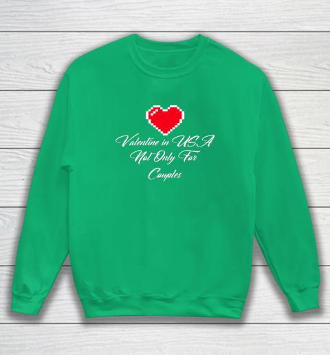Saint Valentine In USA Not Only For Couples Lovers Sweatshirt 4