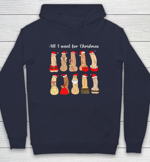 All I Want For Christmas Is Cock Funny Christmas Hoodie 2
