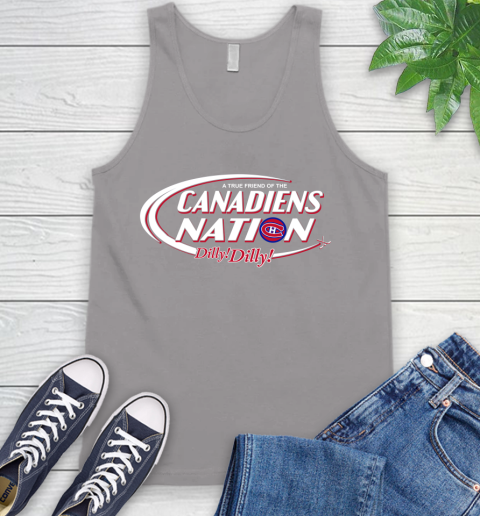NHL A True Friend Of The Montreal Canadiens Dilly Dilly Hockey Sports Tank Top 3