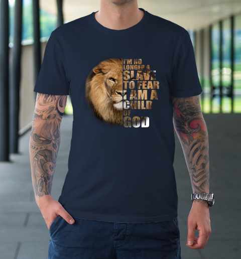 No Longer A Slave To Fear Child Of God Christian T-Shirt 2