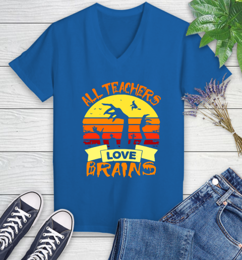 Halloween All Teachers Love Brains Sunset Women's V-Neck T-Shirt 10