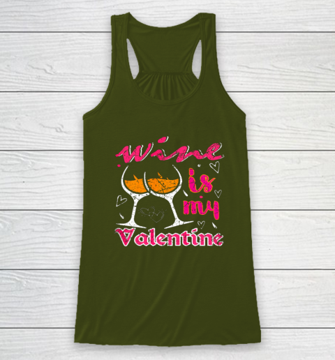 Wine Is My Valentine Funny Vintage Valentines Day Racerback Tank 2