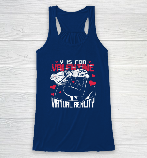V Is For Virtual Reality Funny Valentine Couples Lovers Kiss Racerback Tank 11