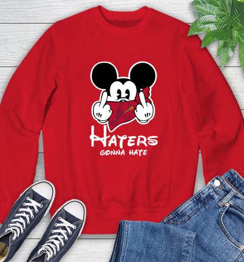 MLB Atlanta Braves Haters Gonna Hate Mickey Mouse Disney Baseball T-Shirt Sweatshirt  Hoodie