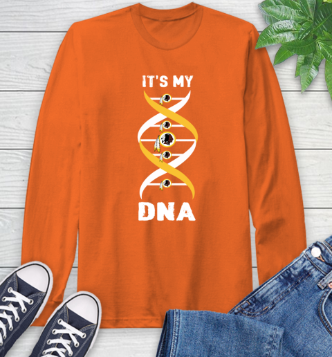 Washington Redskins NFL Football It's My DNA Sports Long Sleeve T-Shirt 4
