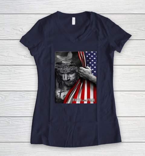 Faith Over Fear God Jesus Christian Flag 4th Of July Women's V-Neck T-Shirt 7