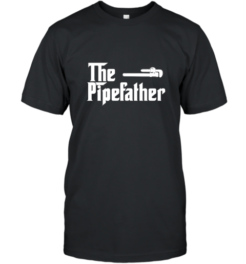 The Pipe Father Funny Plumber Plumbing T Shirt Gift T-Shirt
