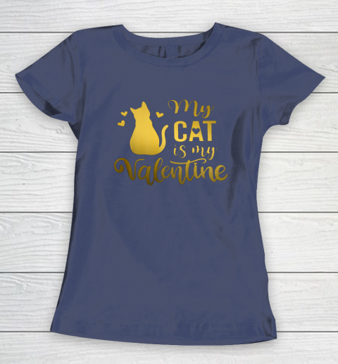 My Cat Is My Valentine Kitten Lover Heart Valentines Day Women's T-Shirt 8