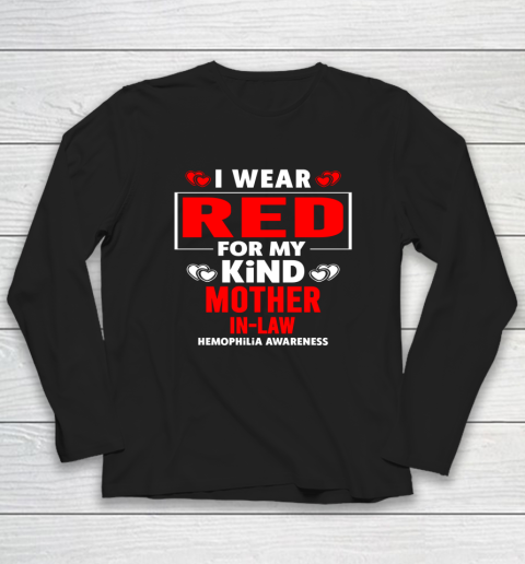 I Wear Red for My Mother in Law Hemophilia Awareness Long Sleeve T-Shirt