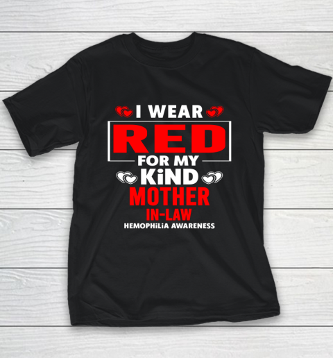 I Wear Red for My Mother in Law Hemophilia Awareness Youth T-Shirt