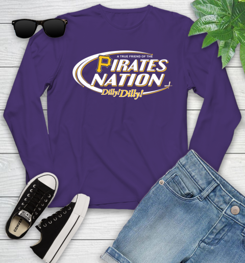 MLB A True Friend Of The Pittsburgh Pirates Dilly Dilly Baseball Sports Youth Long Sleeve 4