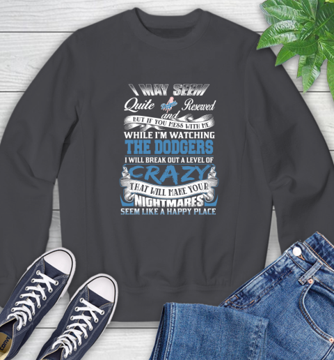 Los Angeles Dodgers MLB Baseball Don't Mess With Me While I'm Watching My Team Sweatshirt 6