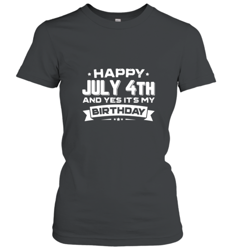Happy July 4th Its My Birthday T Shirt Patriotic Bday Unise Women T-Shirt