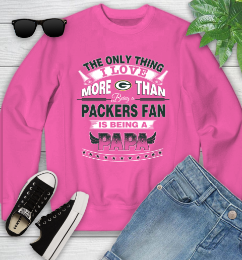 NFL The Only Thing I Love More Than Being A Green Bay Packers Fan Is Being A Papa Football Youth Sweatshirt 6