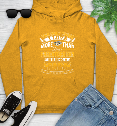 NHL The Only Thing I Love More Than Being A Nashville Predators Fan Is Being A Papa Hockey Youth Hoodie 2