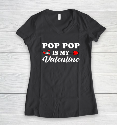 Funny Pop Pop Is My Valentine Matching Family Heart Couples Women's V-Neck T-Shirt 11
