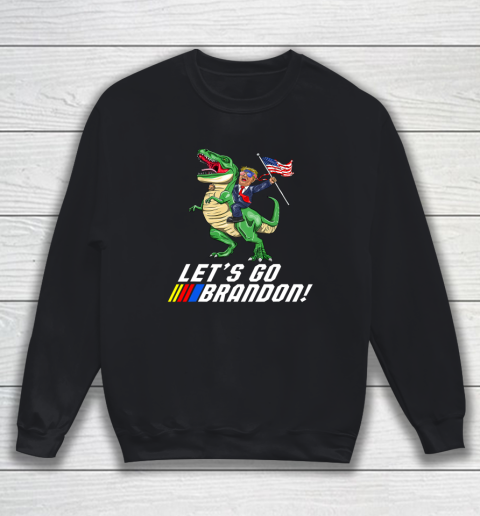 Let's go Brandon Trump on T Rex Dinosaur With American Flag Sweatshirt