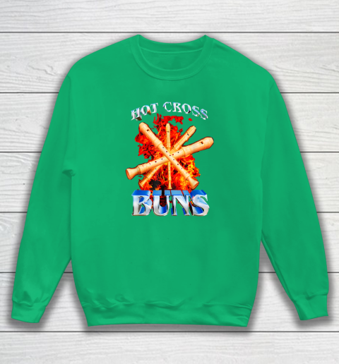 Hot Cross Buns Funny Sweatshirt 4