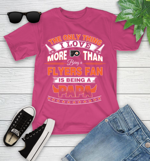 NHL The Only Thing I Love More Than Being A Philadelphia Flyers Fan Is Being A Papa Hockey Youth T-Shirt 11