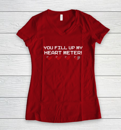 You Fill Up My Heart Meter Valentine Video Games Pixel Heart Women's V-Neck T-Shirt 6