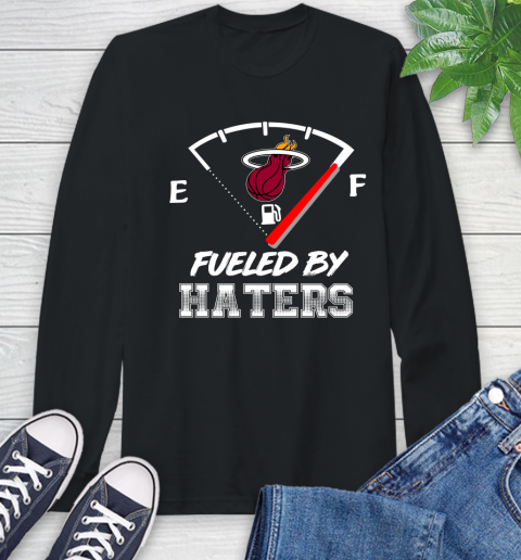 Miami Heat NBA Basketball Fueled By Haters Sports Long Sleeve T-Shirt