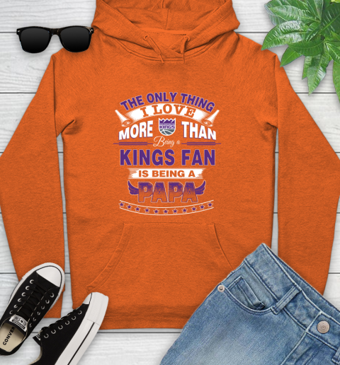 NBA The Only Thing I Love More Than Being A Sacramento Kings Fan Is Being A Papa Basketball Youth Hoodie 4