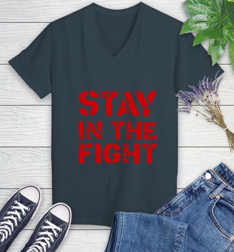Stay In The Fight T Shirt Nationals Women's V-Neck T-Shirt 8