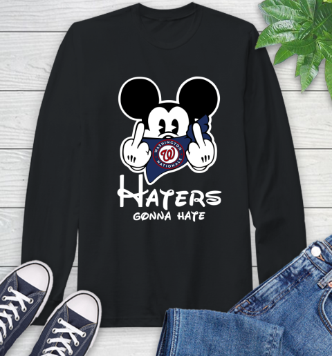 MLB Washington Nationals Haters Gonna Hate Mickey Mouse Disney Baseball T Shirt_000 Long Sleeve T-Shirt