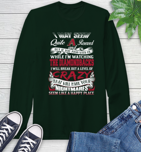 Arizona Diamondbacks MLB Baseball Don't Mess With Me While I'm Watching My Team Long Sleeve T-Shirt 7