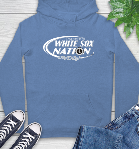 MLB A True Friend Of The Chicago White Sox Dilly Dilly Baseball Sports Hoodie 11