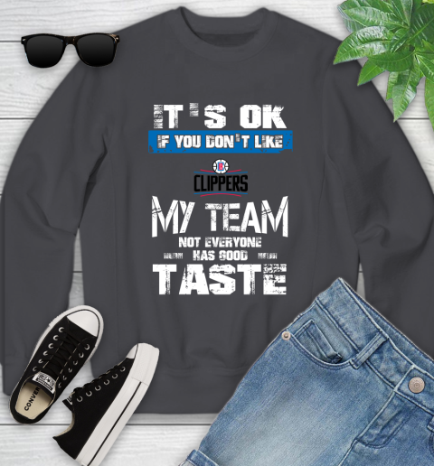 Los Angeles Lakers NBA Basketball It's Ok If You Don't Like My Team Not Everyone Has Good Taste (2) Youth Sweatshirt 5