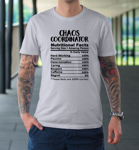 Chaos Coordinator Nutrition Facts Funny T-Shirt 3