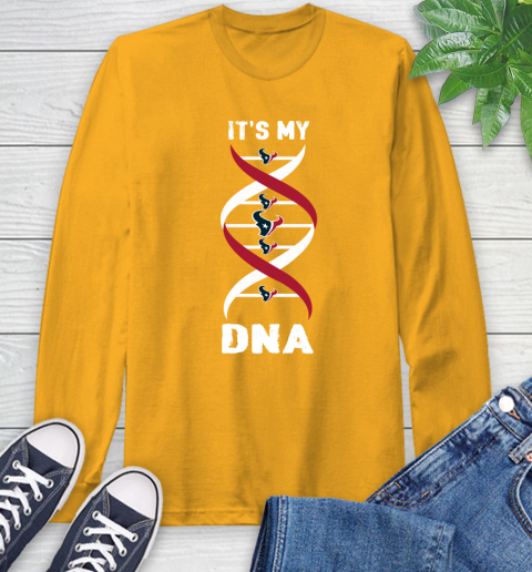 Houston Texans NFL Football It's My DNA Sports Long Sleeve T-Shirt 2