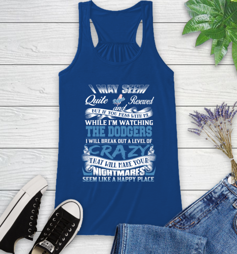 Los Angeles Dodgers MLB Baseball Don't Mess With Me While I'm Watching My Team Racerback Tank 8