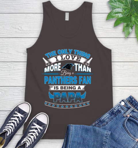 NFL The Only Thing I Love More Than Being A Carolina Panthers Fan Is Being A Papa Football Tank Top 6