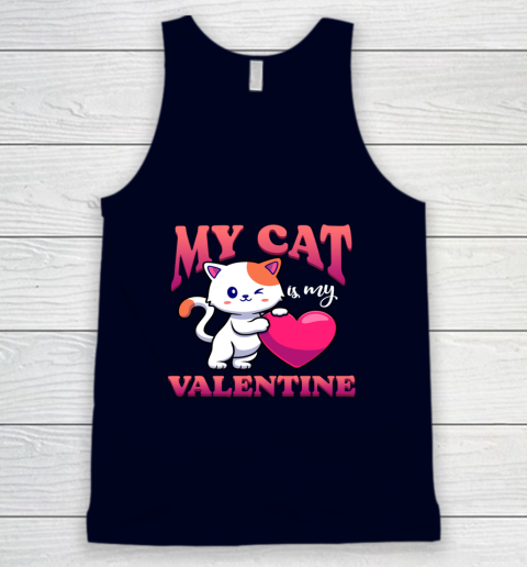 My Cat Is My Valentine Valentine's Day Tank Top 7
