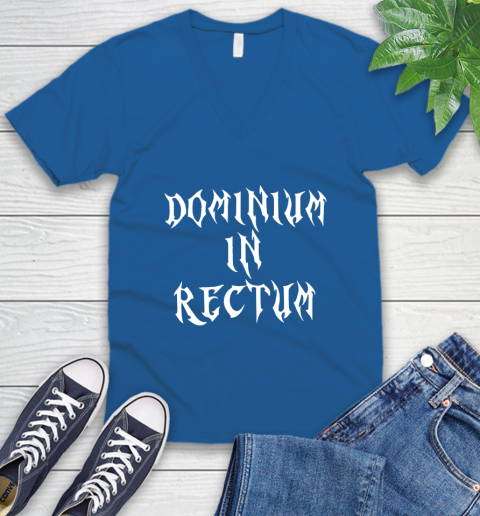 Dominium In Rectum Shirt Meaning V-Neck T-Shirt 5