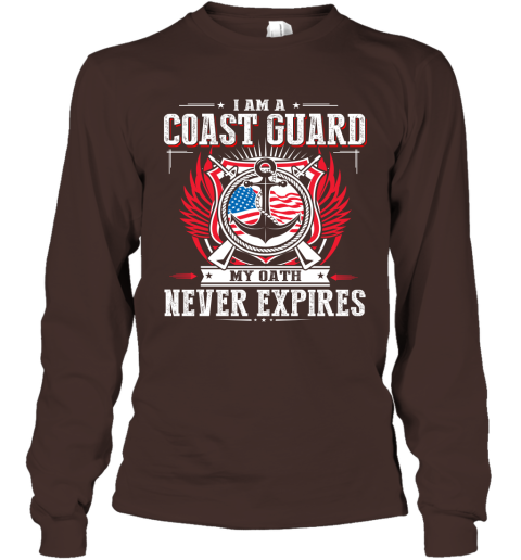 I Am A Coast Guard My Oath Never Expires Long Sleeve