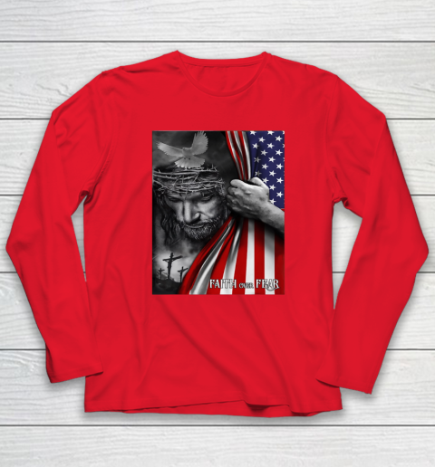 Faith Over Fear God Jesus Christian Flag 4th Of July Long Sleeve T-Shirt 6