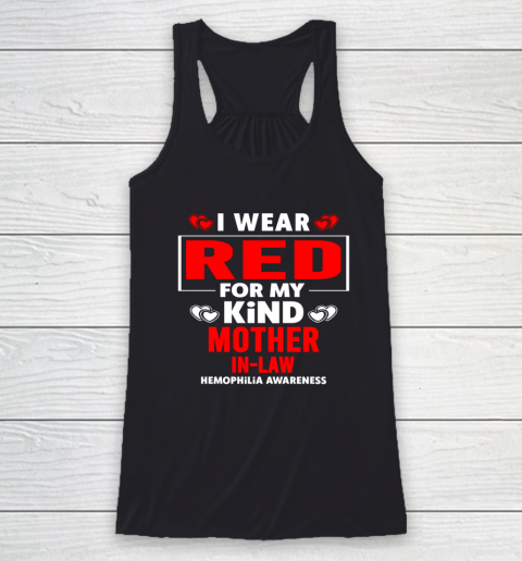 I Wear Red for My Mother in Law Hemophilia Awareness Racerback Tank