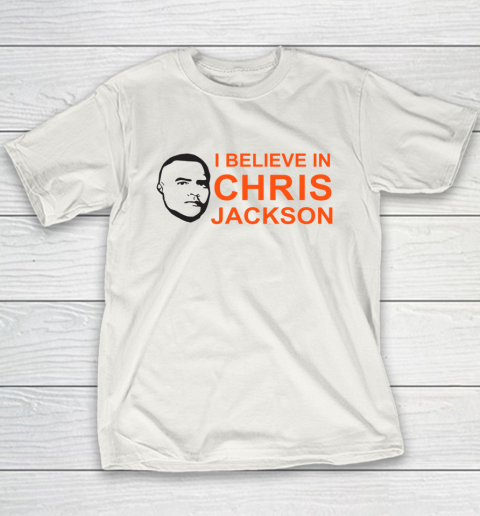 I Believe In Chris Jackson Shirt Youth T-Shirt
