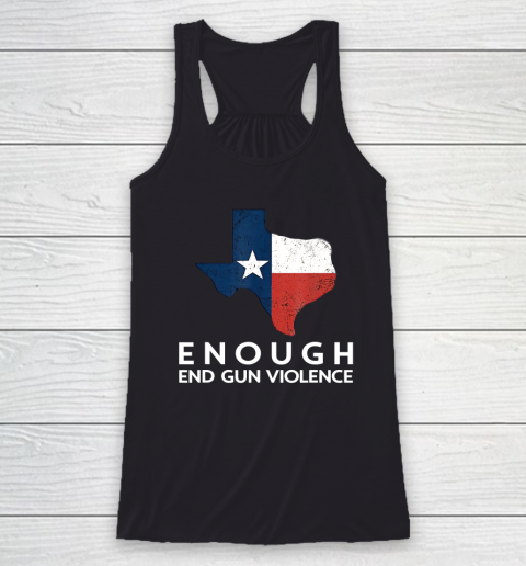 Enough End Gun Violence No Gun Texas Flag Racerback Tank