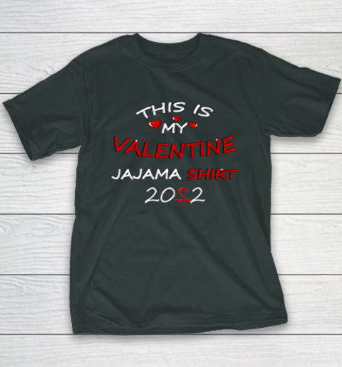 This is my Valentine 2022 Youth T-Shirt 4