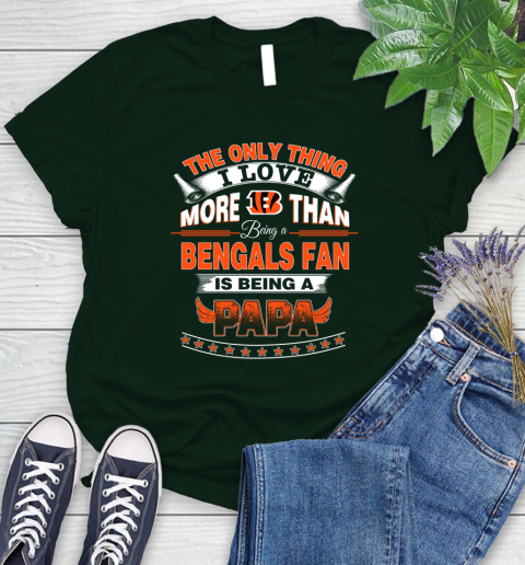 NFL The Only Thing I Love More Than Being A Cincinnati Bengals Fan Is Being A Papa Football Women's T-Shirt 6