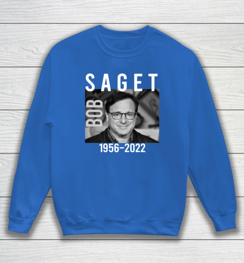 Bob Saget 1956 2022 RIP Sweatshirt 11
